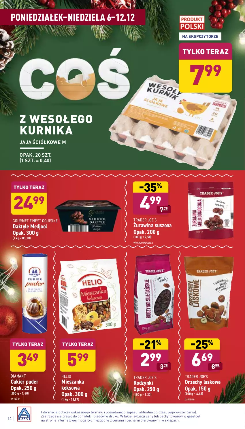 Gazetka promocyjna Aldi - Katalog spożywczy - ważna 06.12 do 12.12.2021 - strona 14 - produkty: Cukier, Cukier puder, Daktyle, Diamant, Helio, Jaja, Puder, Rodzynki, Tera