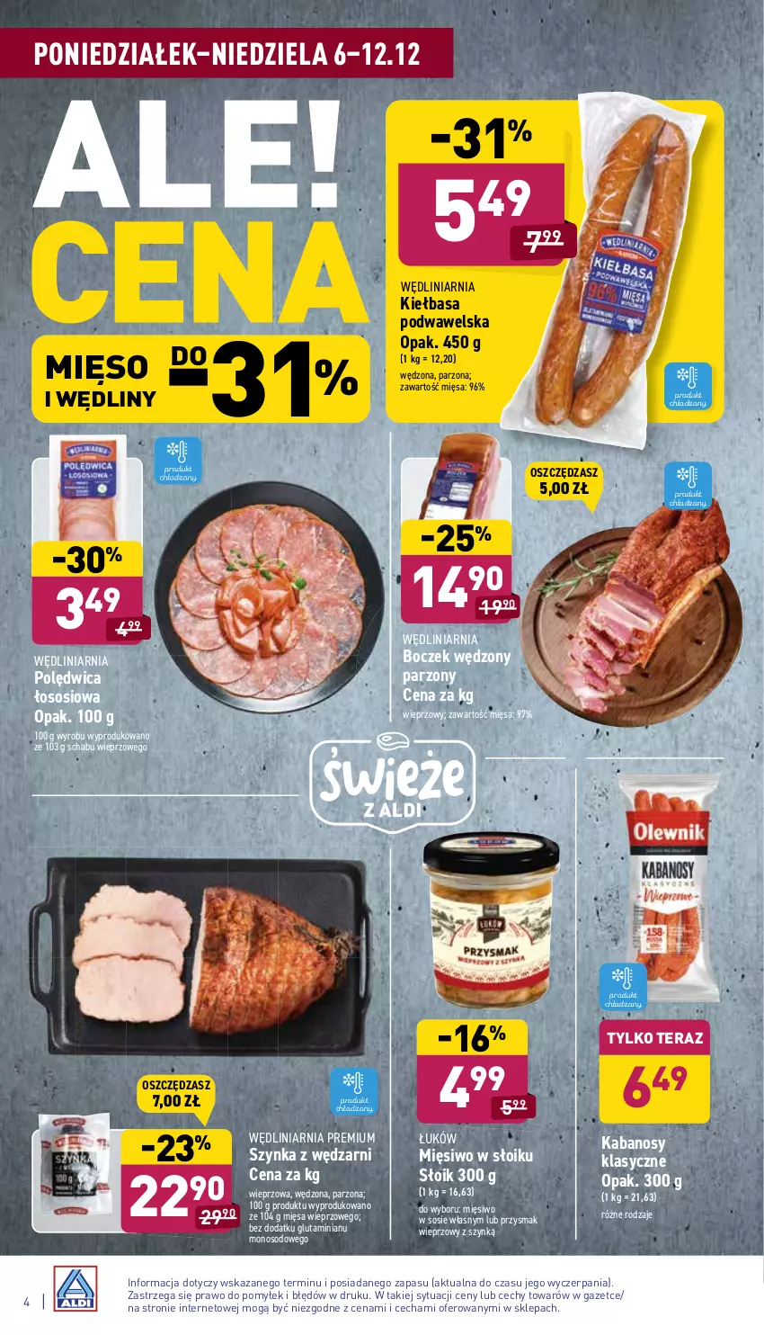 Gazetka promocyjna Aldi - Katalog spożywczy - ważna 06.12 do 12.12.2021 - strona 4 - produkty: Boczek, Kabanos, Kiełbasa, Kiełbasa podwawelska, Mięso, Polędwica, Sos, Szynka, Tera, Wawel