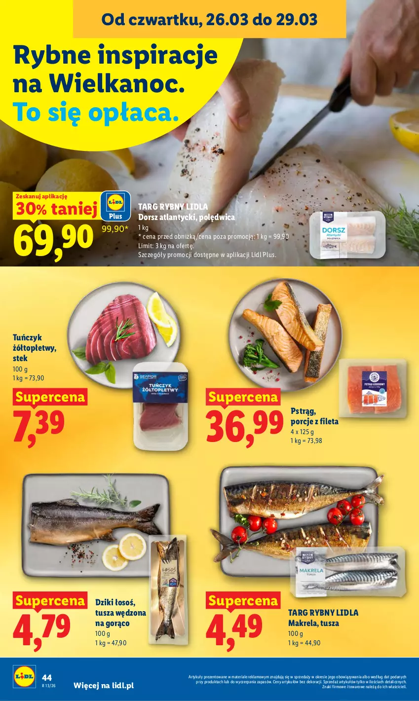 Gazetka promocyjna Lidl - Gazetka ważna od 26.03 do 29.03 - ważna 26.03 do 29.03.2026 - strona 44 - produkty: Dorsz, Polędwica, Por, Pstrąg, Stek, Top, Tuńczyk, Tusz