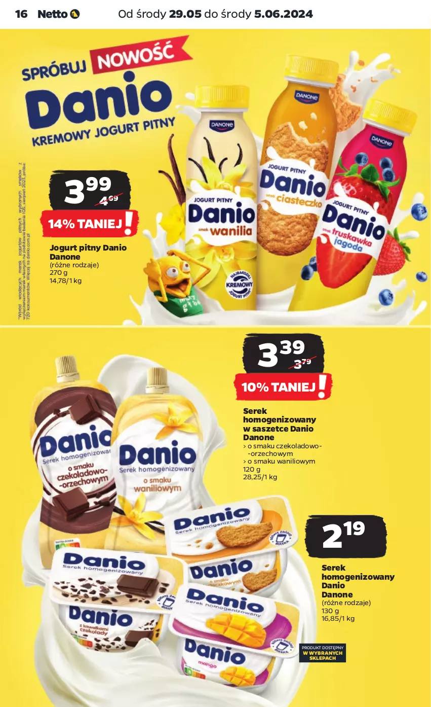 Gazetka promocyjna Netto - Artykuły spożywcze - ważna 29.05 do 05.06.2024 - strona 16 - produkty: Danio, Danone, Jogurt, Jogurt pitny, Ser, Serek, Serek homogenizowany