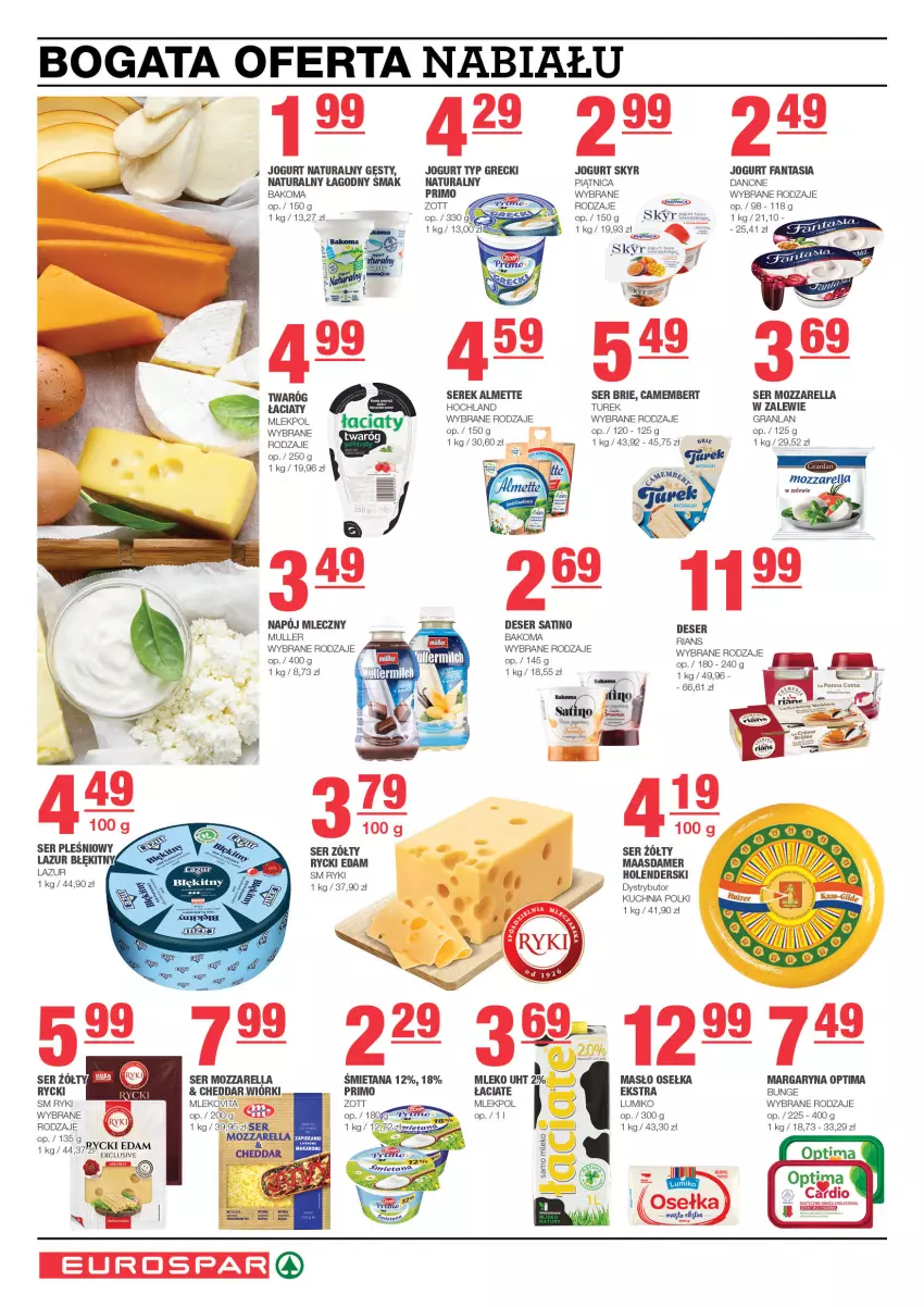 Gazetka promocyjna Spar - EuroSpar - ważna 01.01 do 11.01.2025 - strona 2 - produkty: Almette, Bakoma, Brie, Camembert, Cheddar, Danone, Deser, Edam, Fa, Fanta, Gra, Hochland, Jogurt, Jogurt naturalny, Kuchnia, Lazur, Maasdam, Margaryna, Masło, Mleko, Mlekovita, Mozzarella, Napój, Napój mleczny, Optima, Piątnica, Rycki Edam, Sati, Ser, Serek, Twaróg, Zott