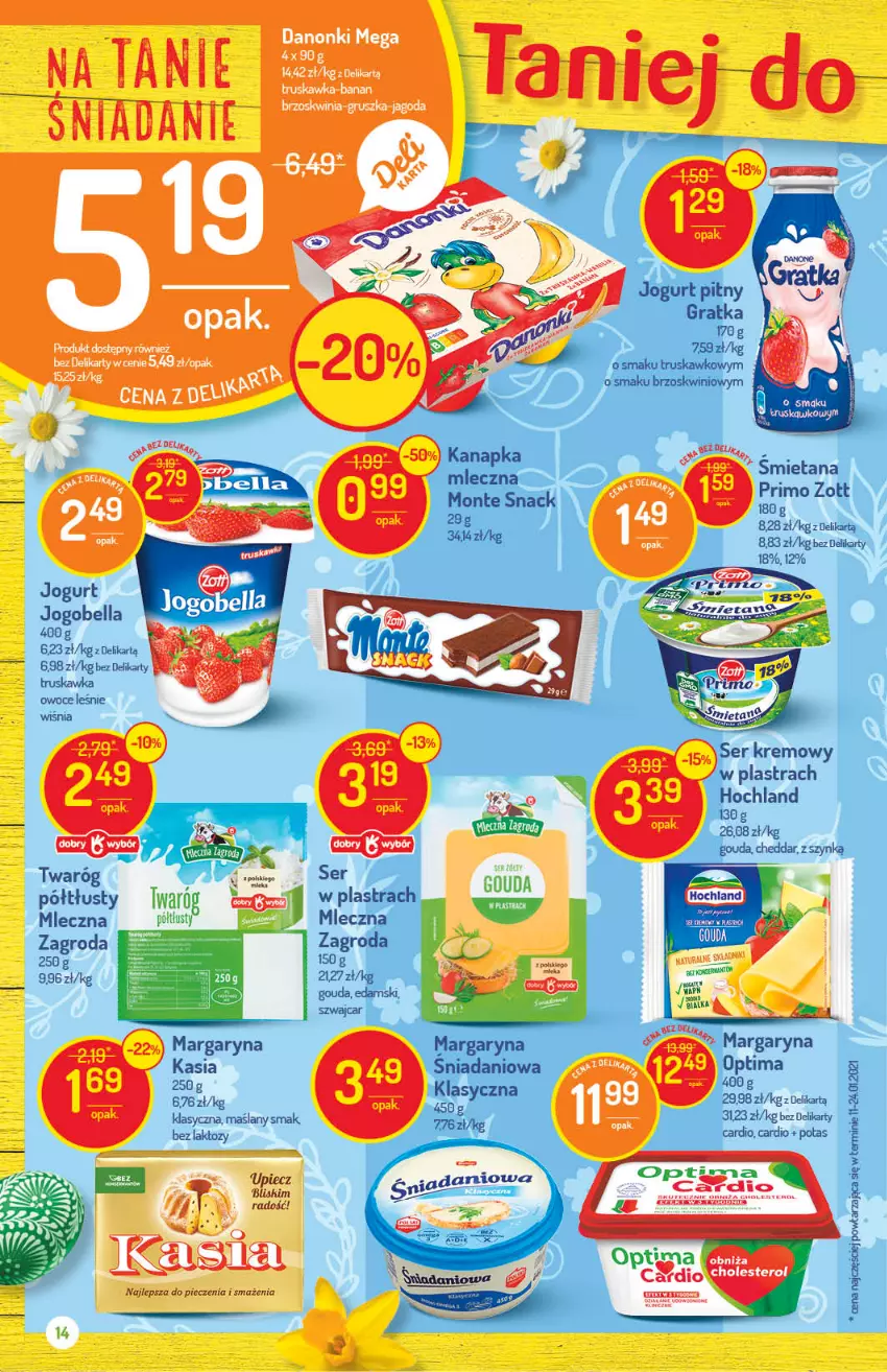 Gazetka promocyjna Delikatesy Centrum - Gazetka Delikatesy Centrum - ważna 18.03 do 23.03.2021 - strona 14 - produkty: Bell, Bella, Cheddar, Danio, Edam, Fa, Gouda, Gra, Hochland, Jogobella, Jogurt, Jogurt pitny, Margaryna, Monte, Optima, Owoce, Piec, Por, Taca, Twaróg, Zott