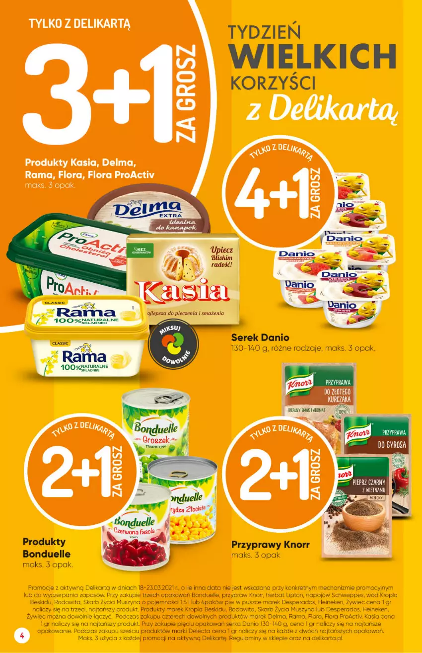 Gazetka promocyjna Delikatesy Centrum - Gazetka Delikatesy Centrum - ważna 18.03 do 23.03.2021 - strona 4 - produkty: Bonduelle, Danio, Delecta, Delma, Desperados, Fa, Fasola, Flora, Heineken, Kasia, Knorr, Kret, Lipton, Mus, Przyprawy, Rama, Schweppes, Ser, Serek, Szyna