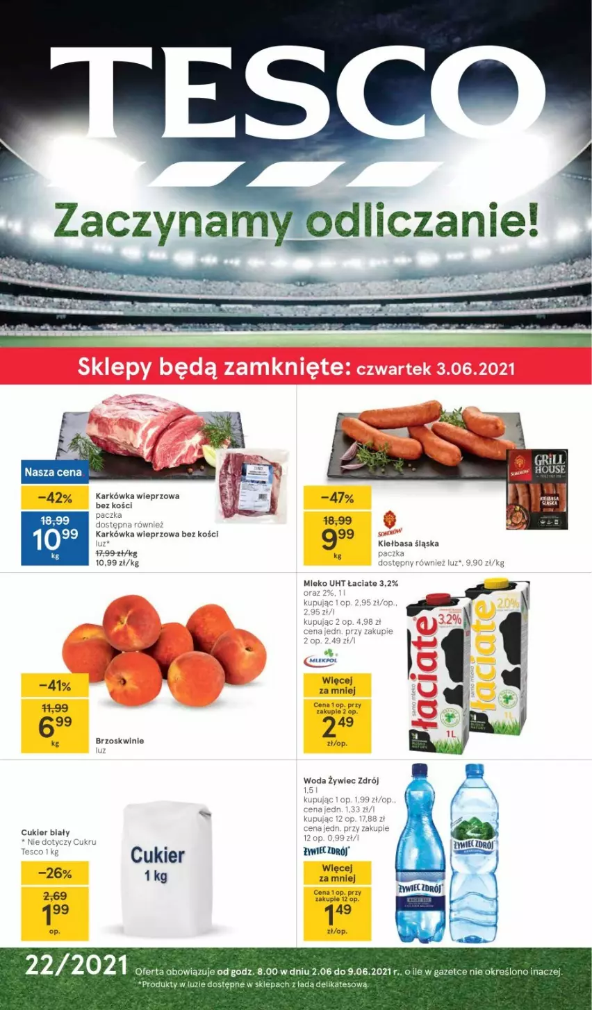 Gazetka promocyjna Tesco - Tesco gazetka - przyszły tydzień - ważna 02.06 do 09.06.2021 - strona 1 - produkty: Brzoskwinie, Cukier, Karkówka wieprzowa, Kije, Woda