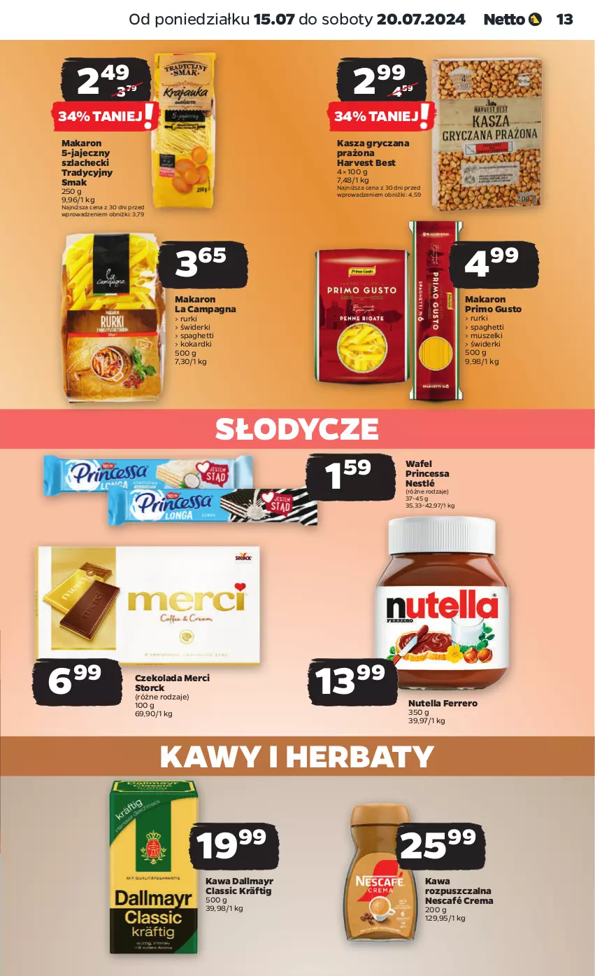 Gazetka promocyjna Netto - Artykuły spożywcze - ważna 15.07 do 20.07.2024 - strona 13 - produkty: Czekolada, Dallmayr, Ferrero, Gry, Kasza, Kasza gryczana, Kawa, Kawa rozpuszczalna, Makaron, Merci, Mus, Nescafé, Nestlé, Nutella, Princessa, Rurki, Spaghetti