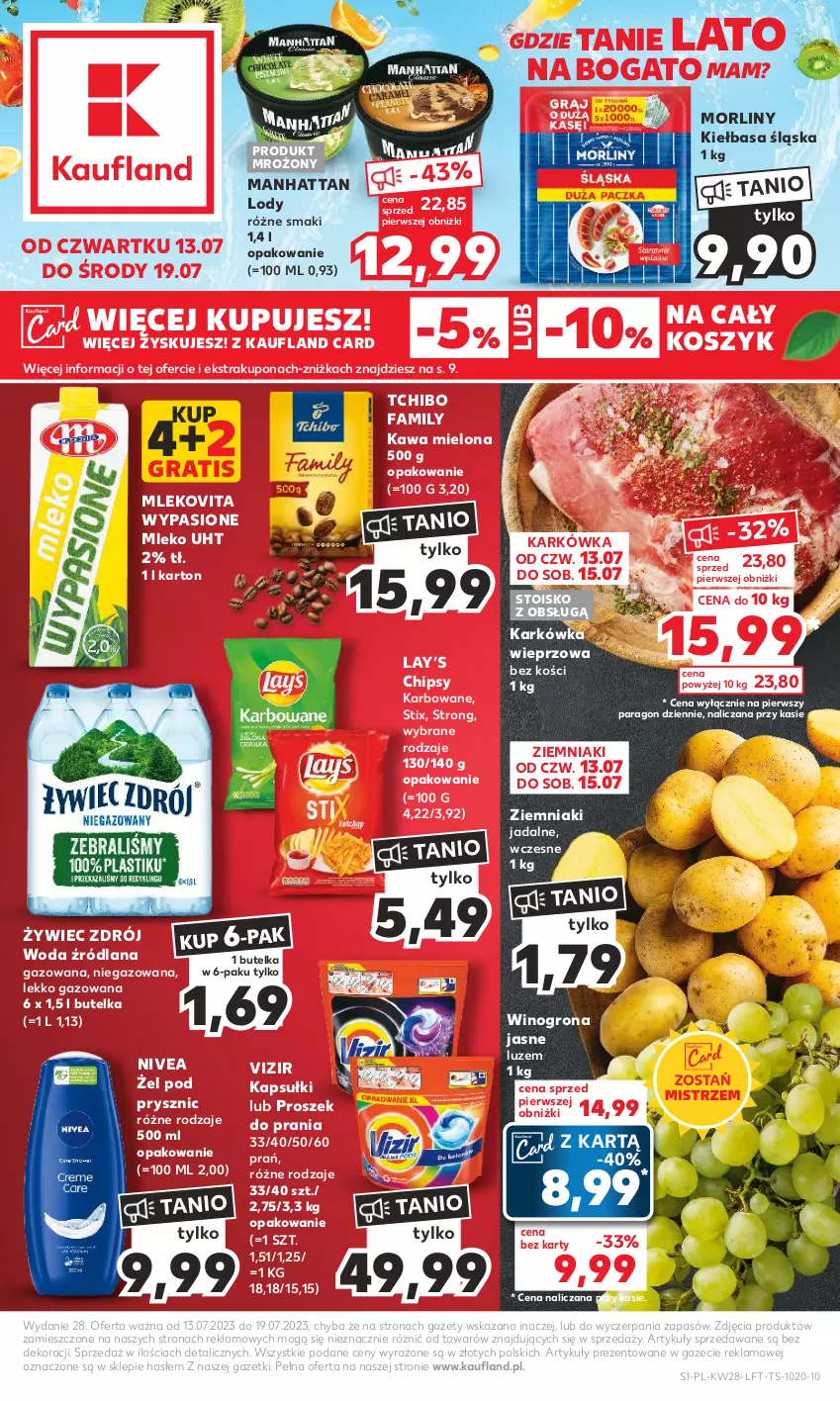 Gazetka promocyjna Kaufland - Gazetka tygodnia - ważna 13.07 do 19.07.2023 - strona 1 - produkty: Chipsy, Fa, Gra, Karkówka wieprzowa, Kawa, Kawa mielona, Kiełbasa, Kiełbasa śląska, Kosz, LANA, Lay’s, Lody, Mleko, Mlekovita, Morliny, Nivea, Proszek do prania, Tchibo, Tchibo Family, Vizir, Wino, Winogrona, Woda, Ziemniaki