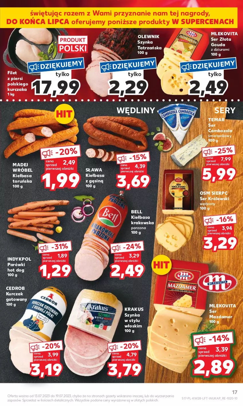 Gazetka promocyjna Kaufland - Gazetka tygodnia - ważna 13.07 do 19.07.2023 - strona 17 - produkty: Bell, Gouda, Hot dog, Kiełbasa, Kiełbasa krakowska, Krakus, Królewski, Kurczak, Kurczak gotowany, Madej Wróbel, Mazdamer, Mleko, Mlekovita, Olewnik, Parówki, Parówki hot dog, Ser, Szynka