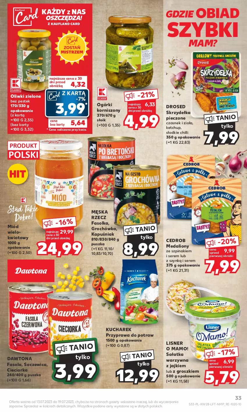 Gazetka promocyjna Kaufland - Gazetka tygodnia - ważna 13.07 do 19.07.2023 - strona 33 - produkty: Cieciorka, Czosnek, Dawtona, Fa, Fasola, Groch, Ketchup, Korniszony, Kucharek, Lion, Lisner, Miód, Oliwki, Oliwki zielone, Orka, Piec, Przyprawa do potraw, Sałat, Sałatka, Sałatka warzywna, Ser, Skrzydełka pieczone, Stek, Szpinak