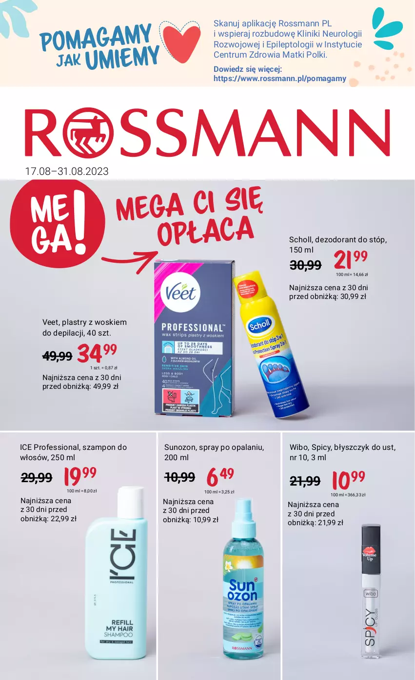 Gazetka promocyjna Rossmann - 17 sierpnia - ważna 17.08 do 31.08.2023 - strona 1 - produkty: Błyszczyk do ust, Dezodorant, Rum, Scholl, Szampon, Veet, Wibo