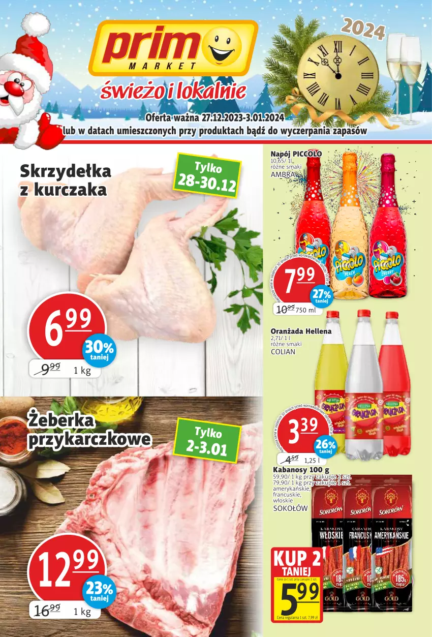 Gazetka promocyjna Prim Market - ważna 27.12.2023 do 03.01.2024 - strona 1 - produkty: Hellena, Kurczak, Napój, Oranżada, Skrzydełka z kurczaka, Sok, Sokołów