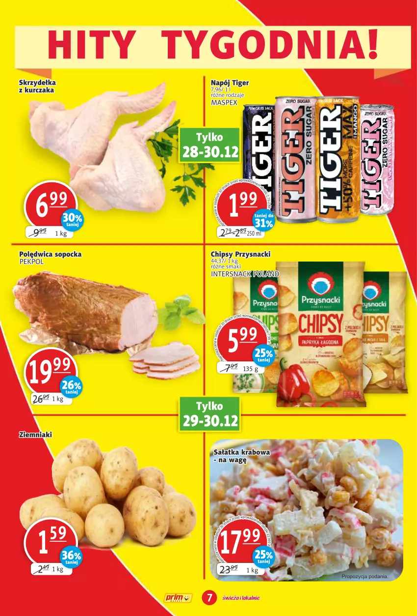 Gazetka promocyjna Prim Market - ważna 27.12.2023 do 03.01.2024 - strona 7 - produkty: Chipsy, Kurczak, Napój, Pekpol, Polędwica, Przysnacki, Sałat, Sałatka, Skrzydełka z kurczaka, Tiger, Ziemniaki