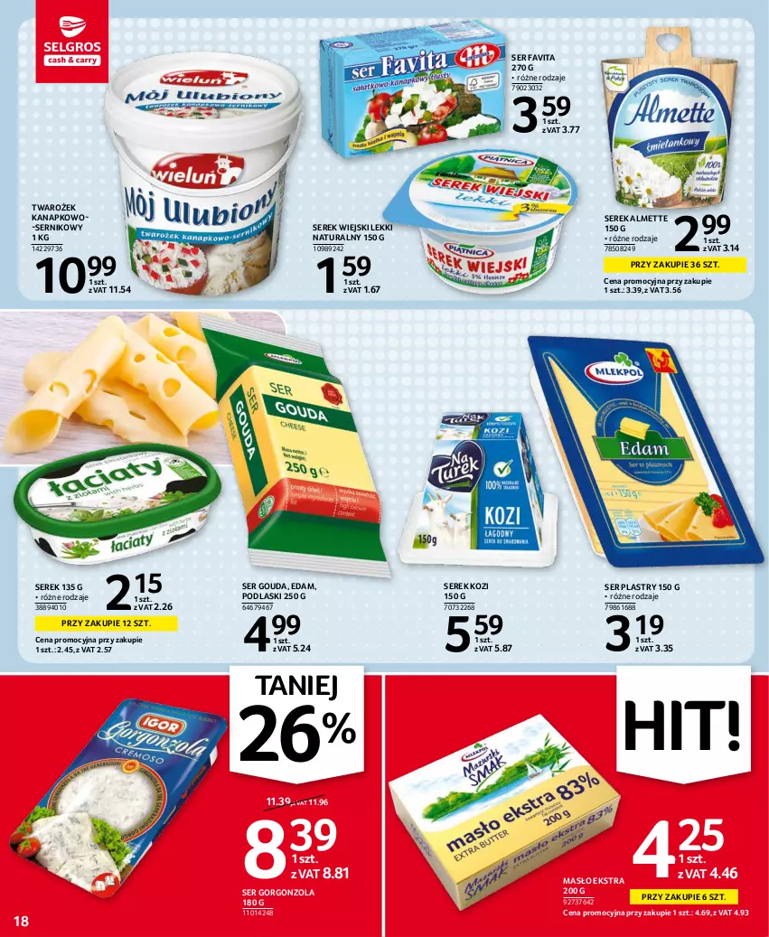 Gazetka promocyjna Selgros - Oferta spożywcza - ważna 14.10 do 27.10.2021 - strona 18 - produkty: Almette, Edam, Fa, Favita, Gorgonzola, Gouda, Masło, Podlaski, Ser, Serek, Serek wiejski