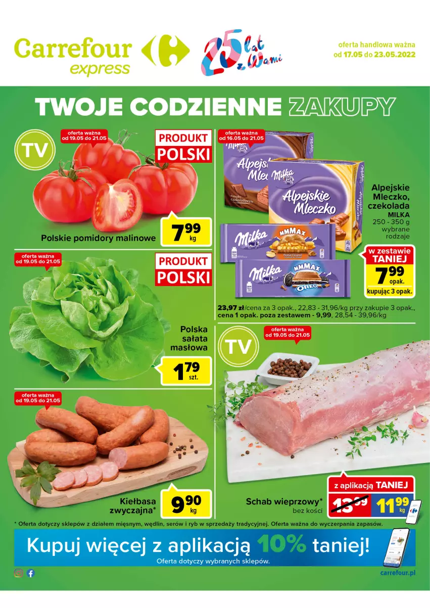 Gazetka promocyjna Carrefour - Gazetka Express - ważna 17.05 do 23.05.2022 - strona 1 - produkty: Czekolada, Kiełbasa, Masło, Milka, Mleczko, Pomidory, Sałat, Schab wieprzowy, Ser