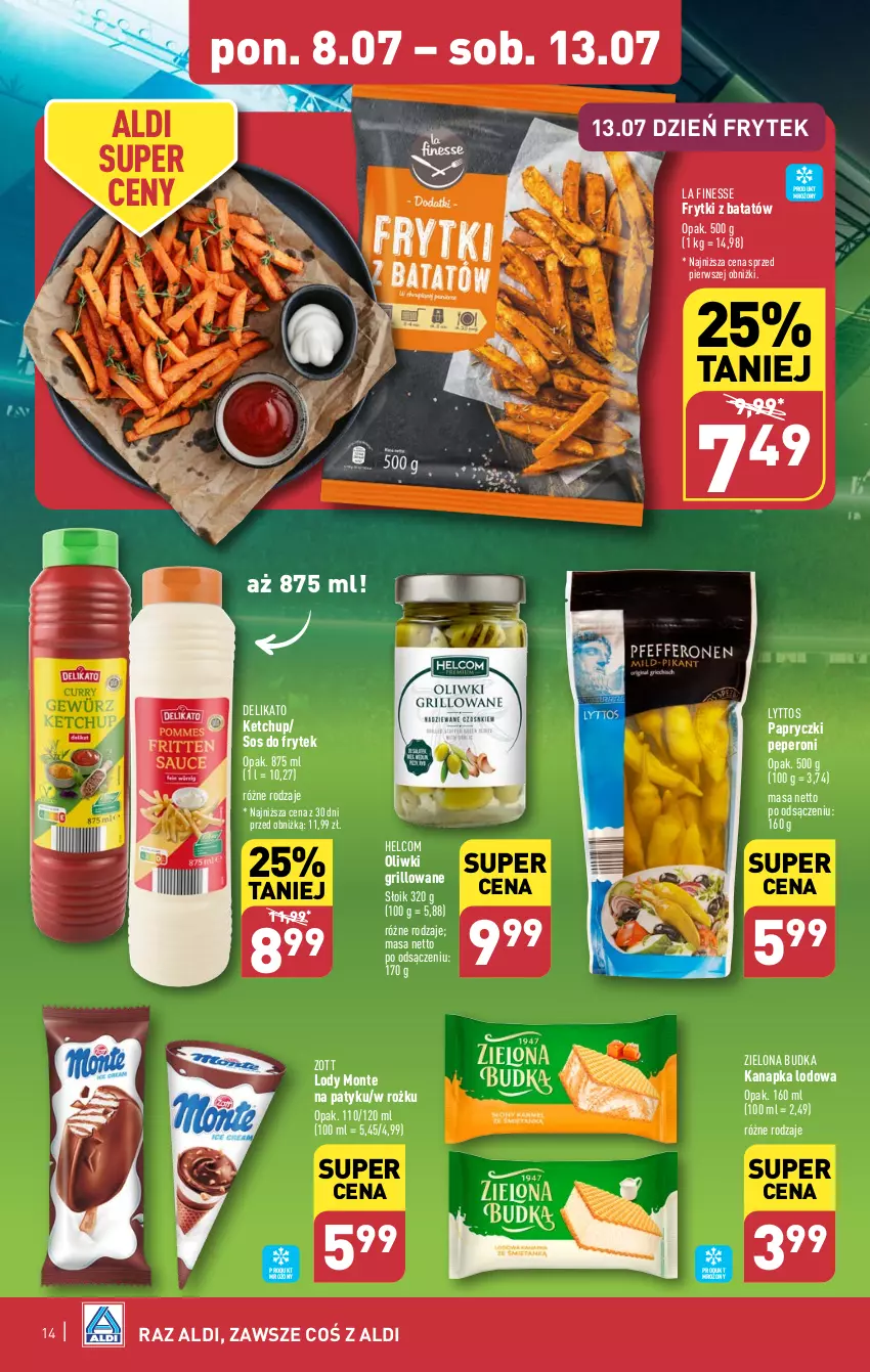 Gazetka promocyjna Aldi - Pełna oferta - ważna 08.07 do 13.07.2024 - strona 14 - produkty: Frytki, Frytki z batatów, Grill, HELCOM, Ketchup, Lody, Monte, Oliwki, Sos, Zielona Budka, Zott