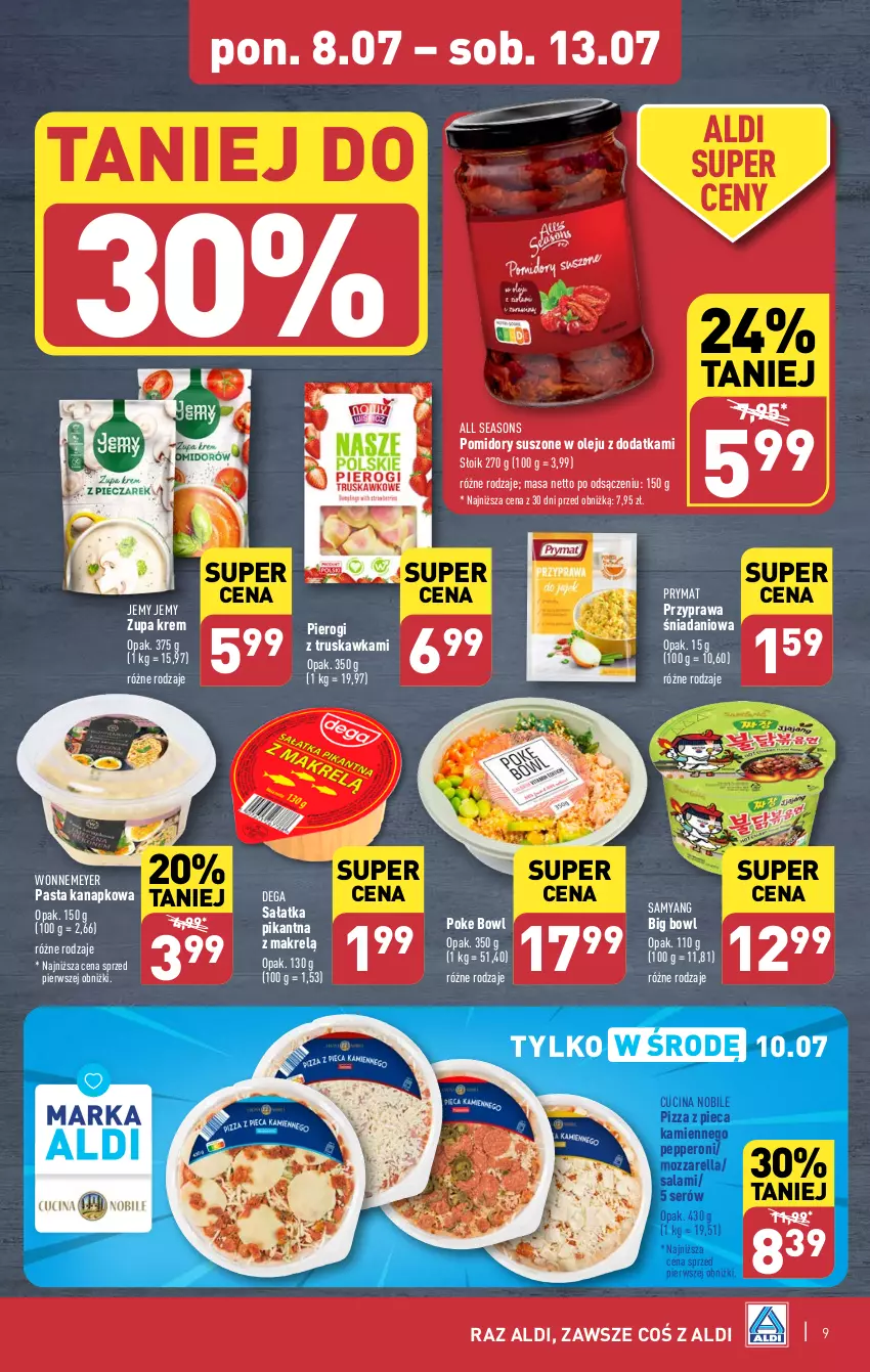 Gazetka promocyjna Aldi - Pełna oferta - ważna 08.07 do 13.07.2024 - strona 9 - produkty: All Seasons, Danio, Dega, Makrelą, Mozzarella, Olej, Piec, Pierogi, Pizza, Pizza z pieca kamiennego, Pomidory, Prymat, Salami, Sałat, Sałatka, Ser, Zupa