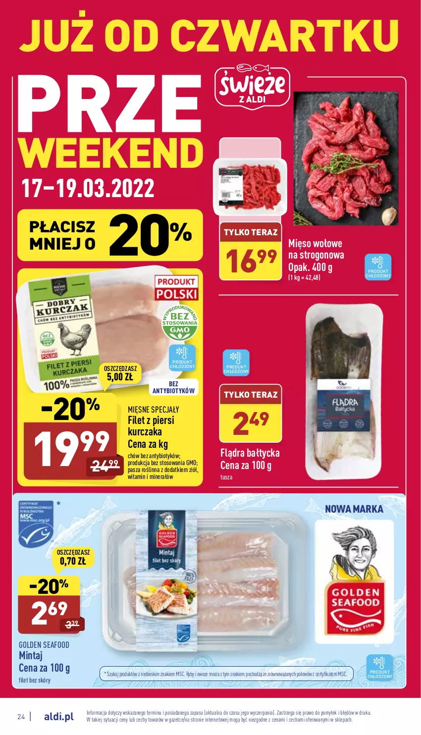 Gazetka promocyjna Aldi - Katalog spożywczy - ważna 14.03 do 19.03.2022 - strona 24 - produkty: Filet z piersi kurczaka, Golden Seafood, Kurczak, Mięsne specjały, Mięso, Mięso wołowe, Mintaj, Owoce, Owoce morza, Ryby i owoce morza, Tera, Tusz