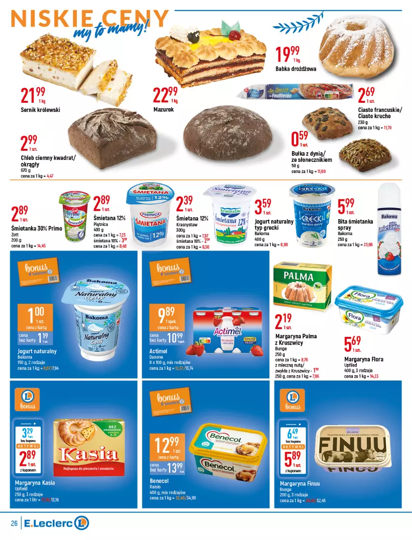 Gazetka promocyjna E Leclerc - ważna 05.04 do 16.04.2022 - strona 26 - produkty: Actimel, Bakoma, Bułka, Chleb, Ciasto francuskie, Dynią, Flora, Jogurt, Jogurt naturalny, Królewski, Margaryna, Palma, Ser, Zott