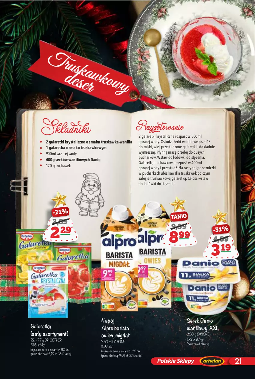 Gazetka promocyjna Arhelan - Gazetka - ważna 13.12.2024 do 05.01.2025 - strona 21 - produkty: Alpro, Danio, Danone, Deser, Gala, Galaretka, Galaretki, Kawa, Napój, Ser, Serek