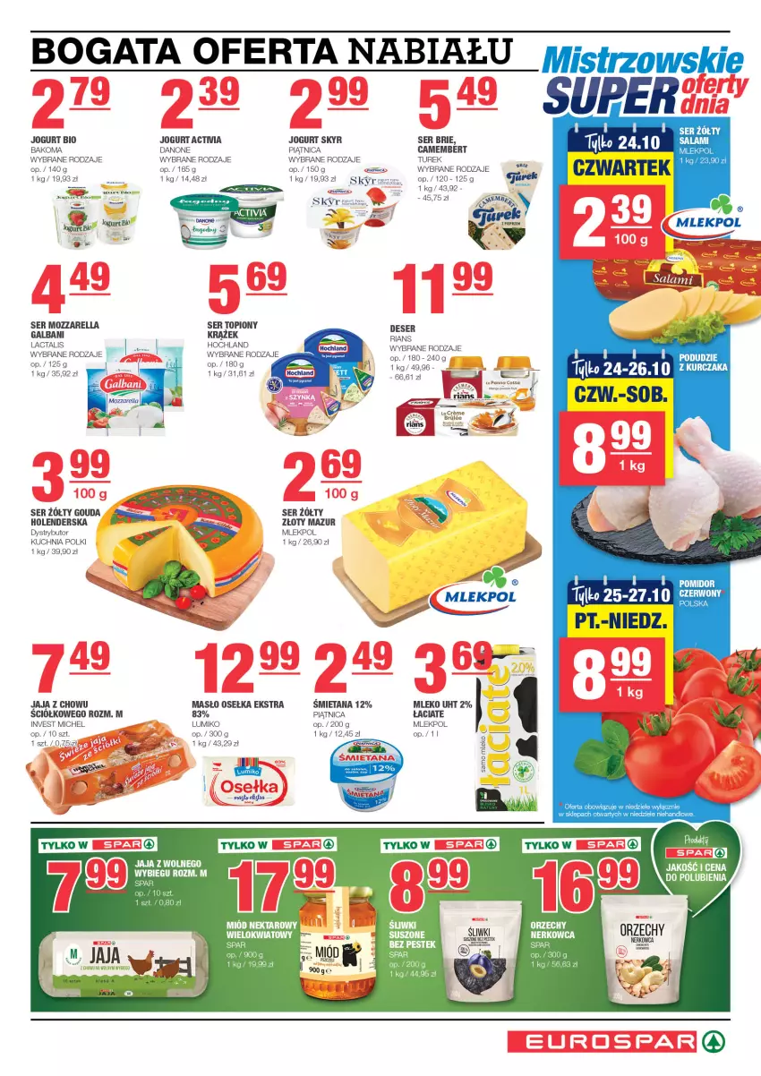 Gazetka promocyjna Spar - EuroSpar - ważna 20.10 do 30.10.2024 - strona 3 - produkty: Bakoma, Brie, Camembert, Danone, Deser, Galbani, Gouda, Hochland, Jaja, Jogurt, Jogurt bio, Kuchnia, Masło, Miód, Mleko, Mozzarella, Nektar, Piątnica, Ser, Ser topiony, Top, Złoty Mazur