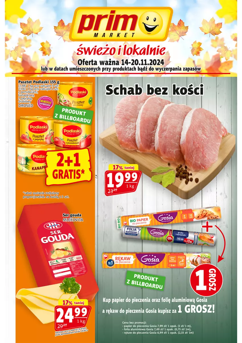 Gazetka promocyjna Prim Market - ważna 14.11 do 20.11.2024 - strona 1 - produkty: Folia aluminiowa, Gouda, Papier, Papier do pieczenia, Papryka, Pasztet, Piec, Podlaski, Por, Rękaw do pieczenia, Ser