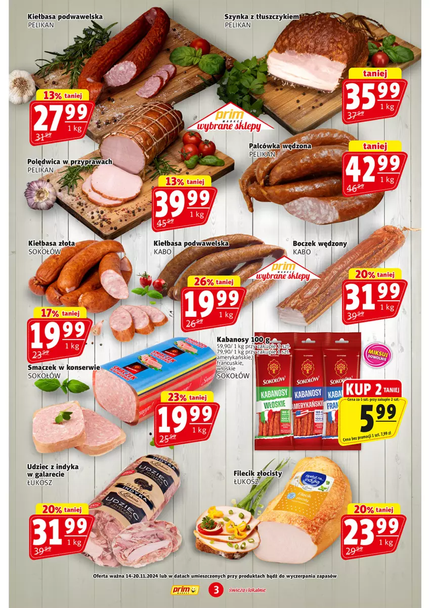 Gazetka promocyjna Prim Market - ważna 14.11 do 20.11.2024 - strona 3 - produkty: Boczek, Gala, Kiełbasa, Kiełbasa podwawelska, Szynka, Udziec z indyka, Udziec z indyka w galarecie, Wawel