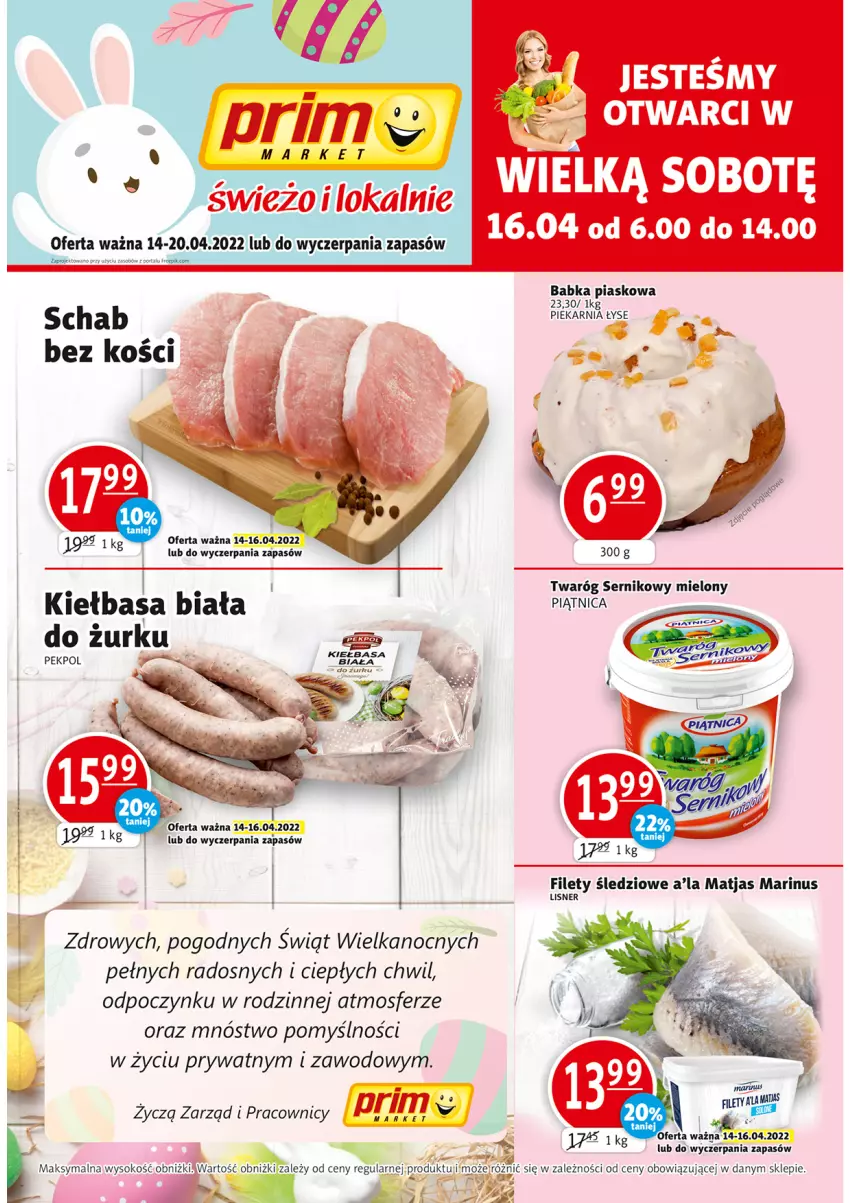 Gazetka promocyjna Prim Market - ważna 14.04 do 20.04.2022 - strona 1 - produkty: Babka, Kiełbasa, Kiełbasa biała, Lisner, Matjas, Pekpol, Piątnica, Por, Portal, Ser, Sok, Twaróg