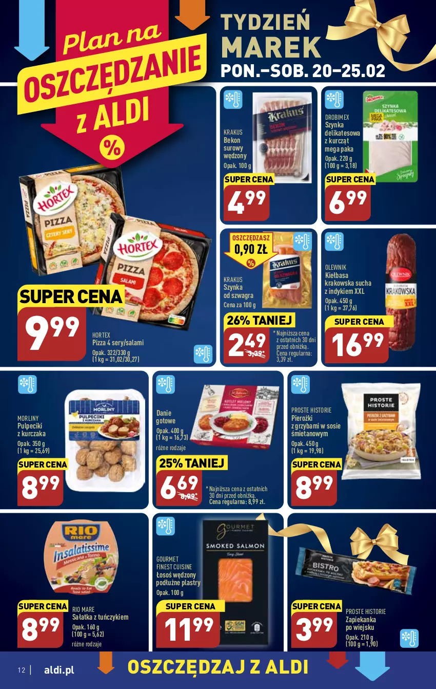 Gazetka promocyjna Aldi - Pełny katalog - ważna 20.02 do 25.02.2023 - strona 12 - produkty: Beko, Danie gotowe, Drobimex, Gra, Hortex, Kiełbasa, Kiełbasa krakowska, Krakus, Kurczak, Morliny, Olewnik, Pizza, Rio Mare, Salami, Sałat, Sałatka, Ser, Sos, Szynka, Szynka delikatesowa, Tuńczyk, Zapiekanka