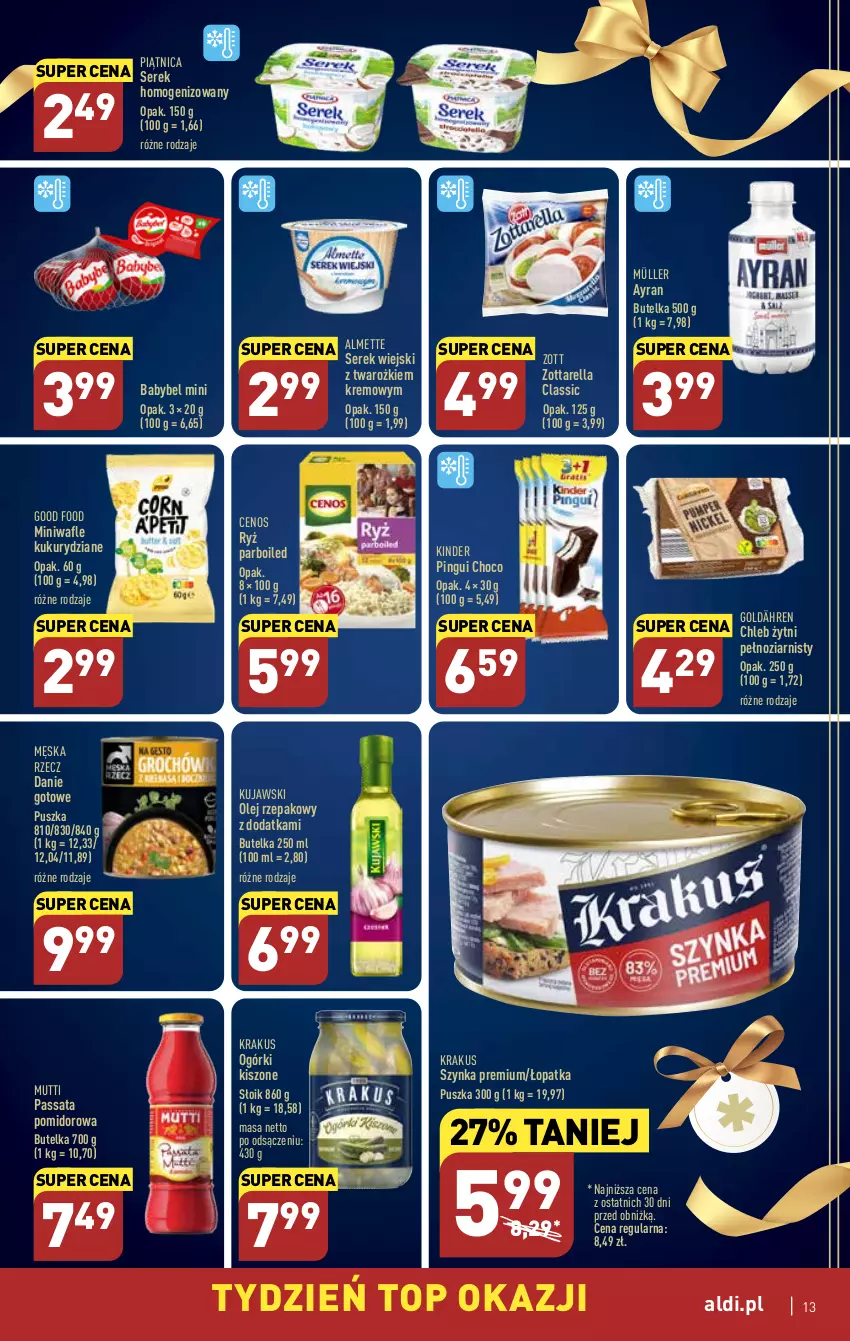 Gazetka promocyjna Aldi - Pełny katalog - ważna 20.02 do 25.02.2023 - strona 13 - produkty: Almette, Cenos, Chleb, Danie gotowe, Kinder, Krakus, Kujawski, Müller, Olej, Olej rzepakowy, Piątnica, Ryż, Ryż parboiled, Ser, Serek, Serek wiejski, Szynka, Szynka premium, Top, Wafle, Zott, Zottarella