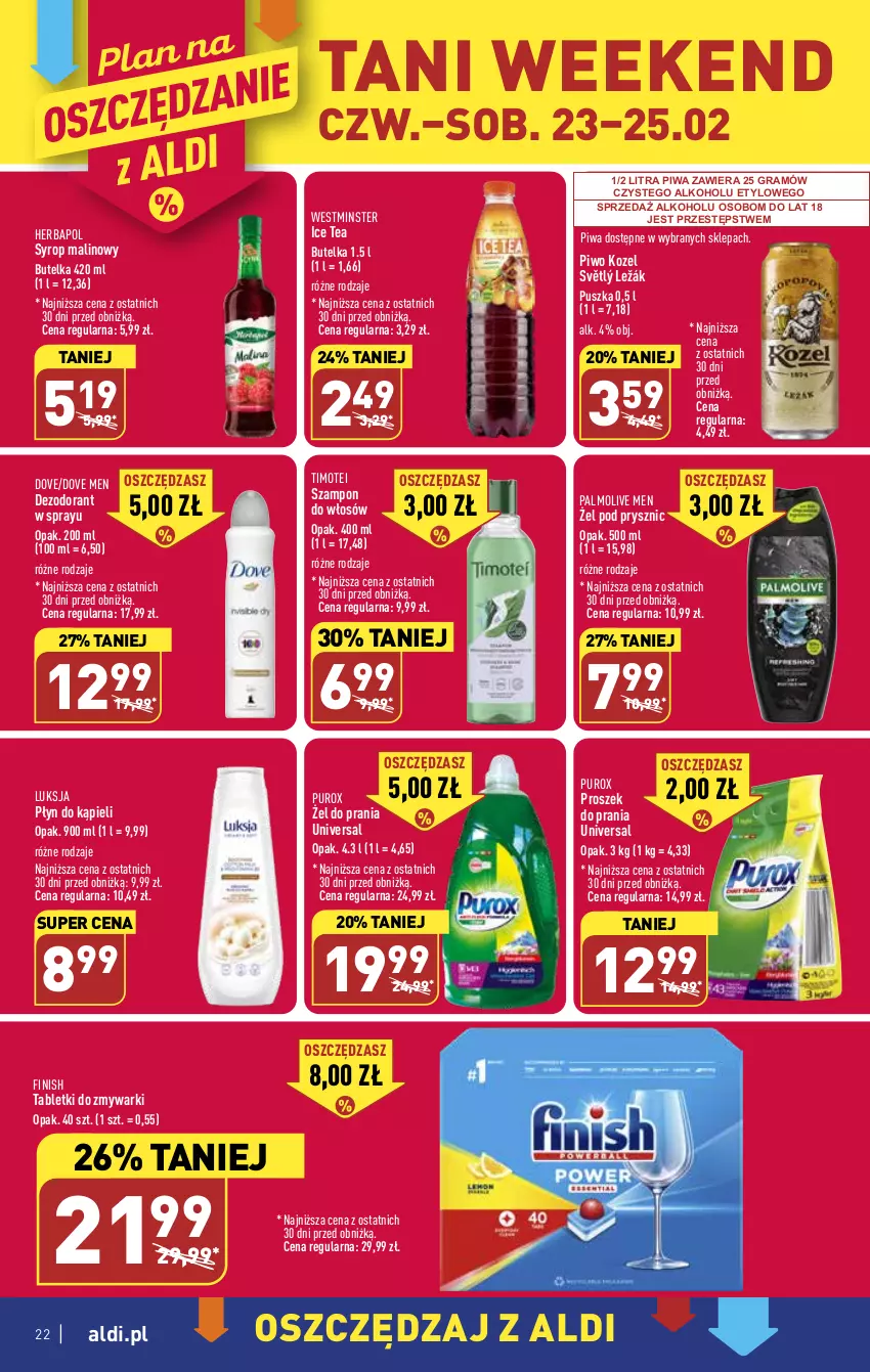 Gazetka promocyjna Aldi - Pełny katalog - ważna 20.02 do 25.02.2023 - strona 22 - produkty: Dezodorant, Dove, Finish, Gra, Herbapol, Ice tea, Kozel, Luksja, Palmolive, Piwa, Piwo, Płyn do kąpieli, Proszek do prania, Pur, Syrop, Szampon, Tablet, Tabletki do zmywarki, Zmywarki