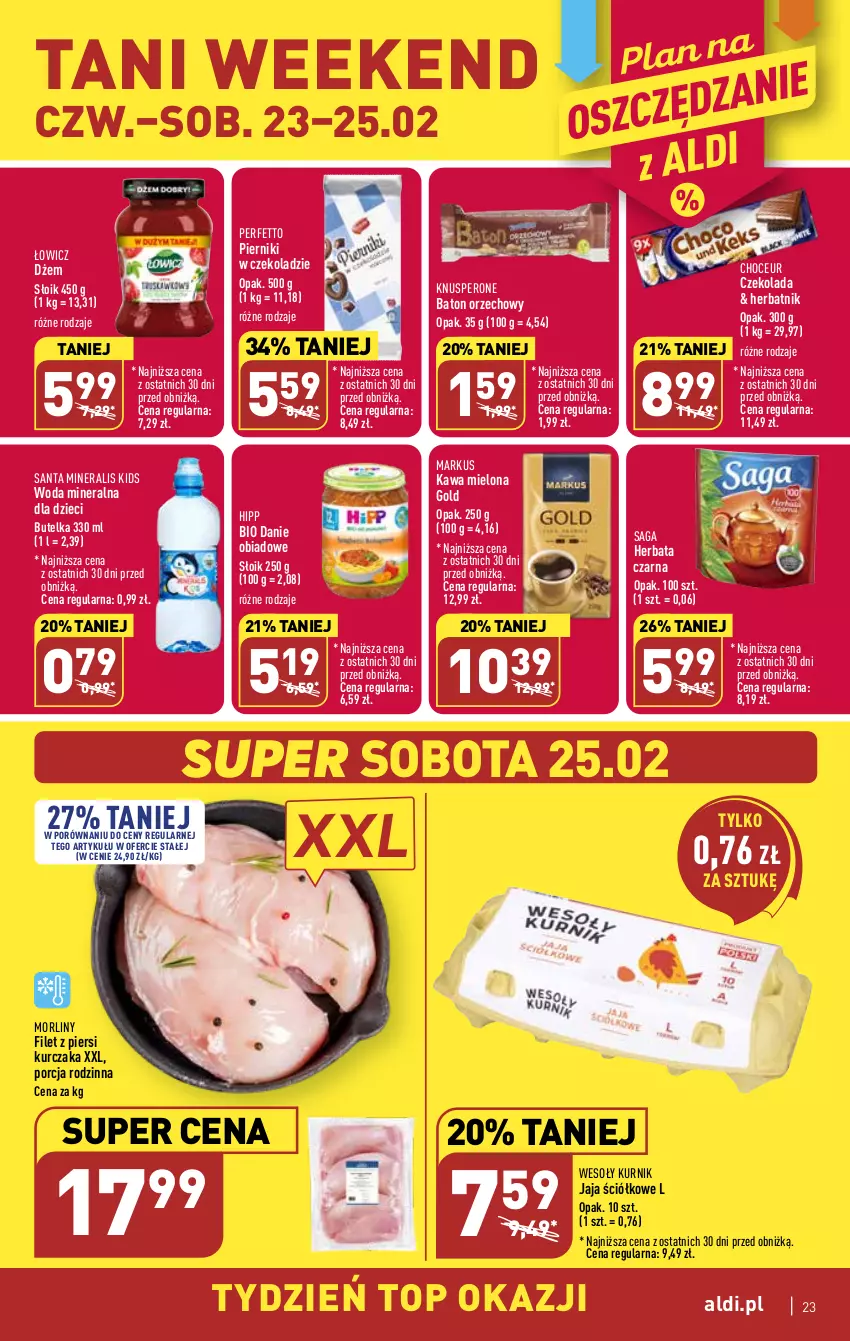 Gazetka promocyjna Aldi - Pełny katalog - ważna 20.02 do 25.02.2023 - strona 23 - produkty: Baton, Czekolada, Dżem, Dzieci, Filet z piersi kurczaka, Herbata, Herbata czarna, HiPP, Jaja, Kawa, Kawa mielona, Kurczak, Morliny, Piernik, Pierniki w czekoladzie, Por, Saga, Top, Woda, Woda mineralna