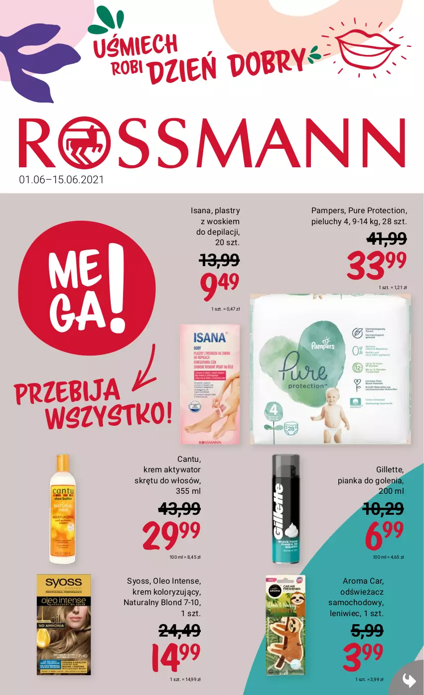 Gazetka promocyjna Rossmann - Czerwiec I - ważna 01.06 do 15.06.2021 - strona 1 - produkty: Gillette, Isana, Oleo, Pampers, Pianka do golenia, Pieluchy, Pur, Syoss