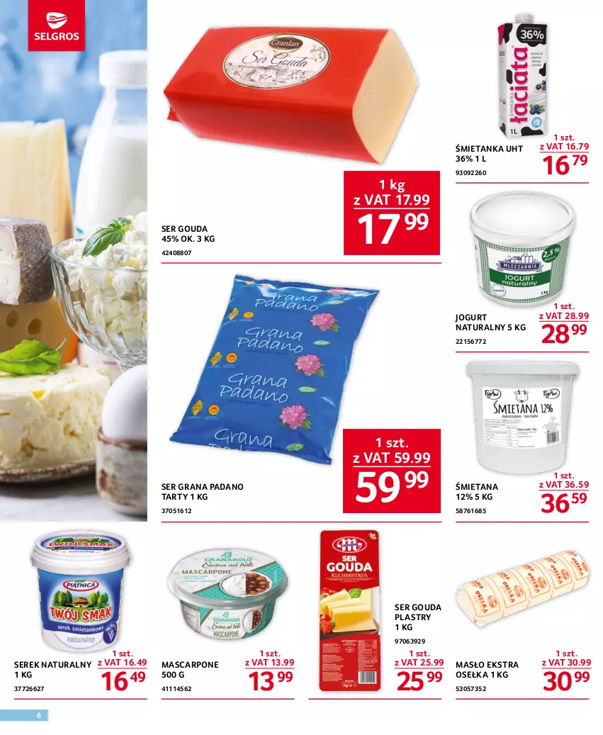 Gazetka promocyjna Selgros - Oferta gastronomiczna - ważna 18.05 do 31.05.2023 - strona 6 - produkty: Gouda, Gouda plastry, Gra, Jogurt, Jogurt naturalny, Mascarpone, Masło, Ser, Serek, Serek naturalny