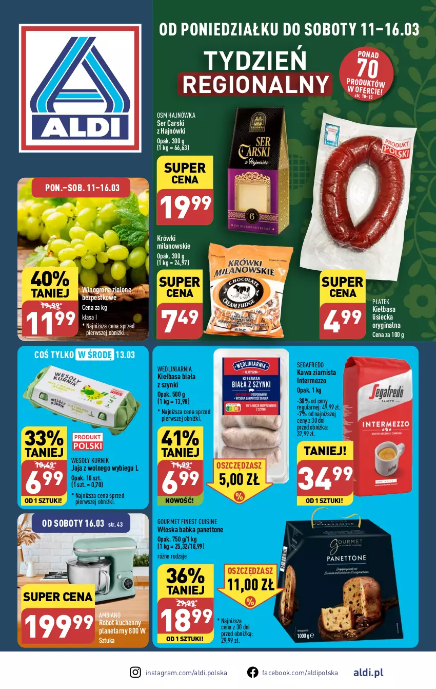 Gazetka promocyjna Aldi - Pełna oferta - ważna 11.03 do 16.03.2024 - strona 1 - produkty: Babka, Cars, Fa, Gin, Gra, Jaja, Jaja z wolnego wybiegu, Kawa, Kawa ziarnista, Kiełbasa, Kiełbasa biała, Robot, Segafredo, Ser, Wino, Winogrona