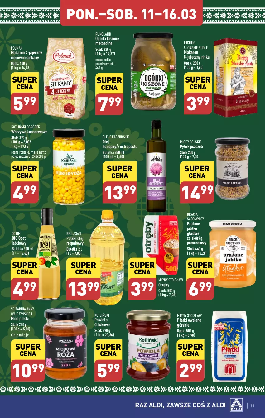 Gazetka promocyjna Aldi - Pełna oferta - ważna 11.03 do 16.03.2024 - strona 11 - produkty: Bell, Bella, Makaron, Miód, Ocet, Ogród, Olej, Olej rzepakowy, Olma, Ostropes, Płatki owsiane, Runoland, Ser, Warzywa, Warzywa konserwowe