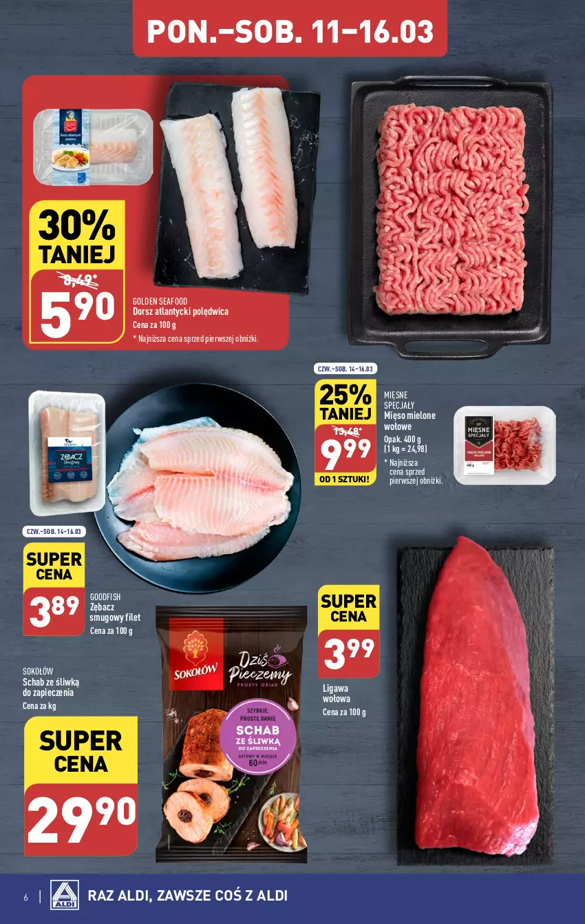 Gazetka promocyjna Aldi - Pełna oferta - ważna 11.03 do 16.03.2024 - strona 6 - produkty: Dorsz, Golden Seafood, Mięsne specjały, Mięso, Mięso mielone, Piec, Polędwica, Sok, Sokołów