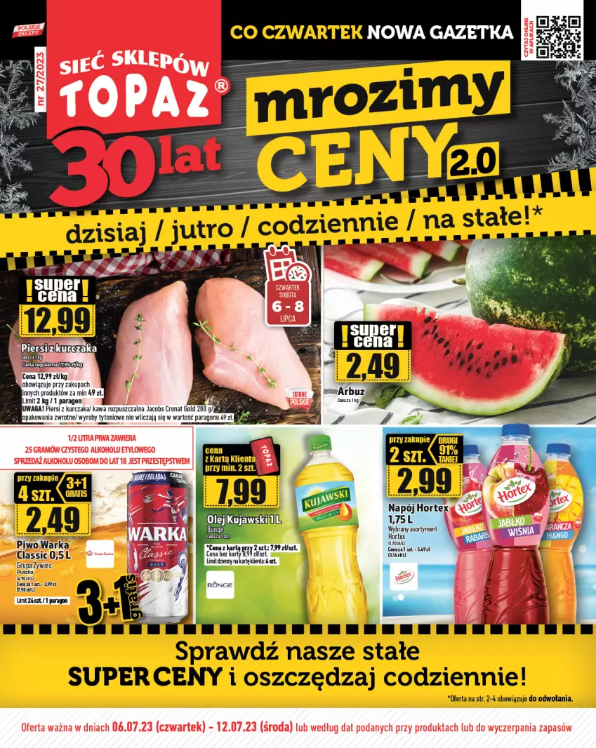 Gazetka promocyjna Topaz - Gazetka - ważna 06.07 do 12.07.2023 - strona 1 - produkty: Gra, Hortex, Jacobs, Kawa, Kawa rozpuszczalna, Kujawski, Kurczak, Napój, Olej, Piwa, Piwo, Waga, Warka