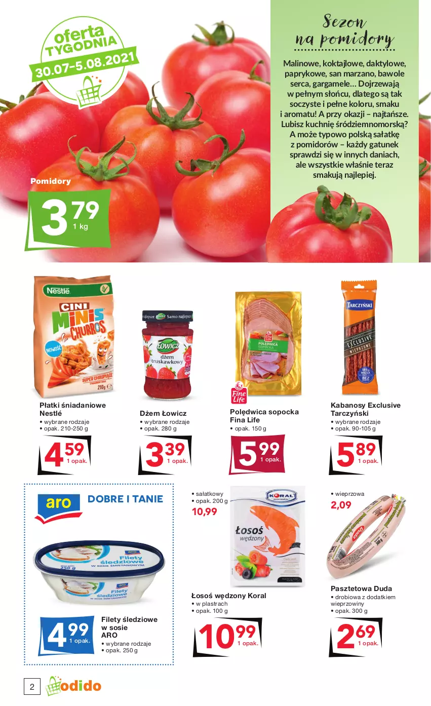 Gazetka promocyjna Odido - Wakacyjne PROMOCJE! - ważna 30.07 do 12.08.2021 - strona 2 - produkty: Danio, Duda, Dżem, Kabanos, Nestlé, Pasztet, Polędwica, Pomidory, Sałat, Ser, Sos, Tarczyński, Tera