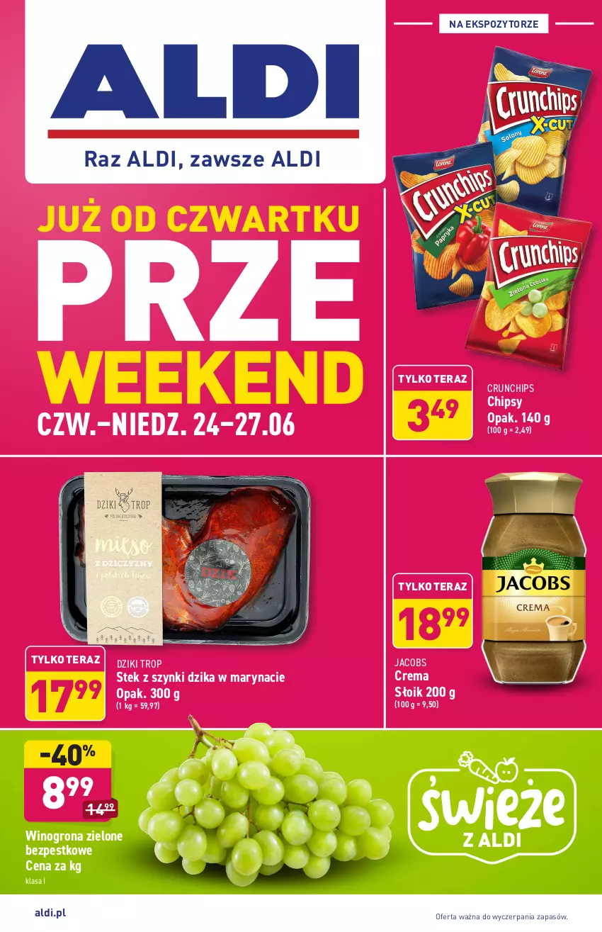 Gazetka promocyjna Aldi - PROMOCJE NA WEEKEND - ważna 24.06 do 27.06.2021 - strona 1 - produkty: Chipsy, Crunchips, Jacobs, Stek, Tera, Wino, Winogrona