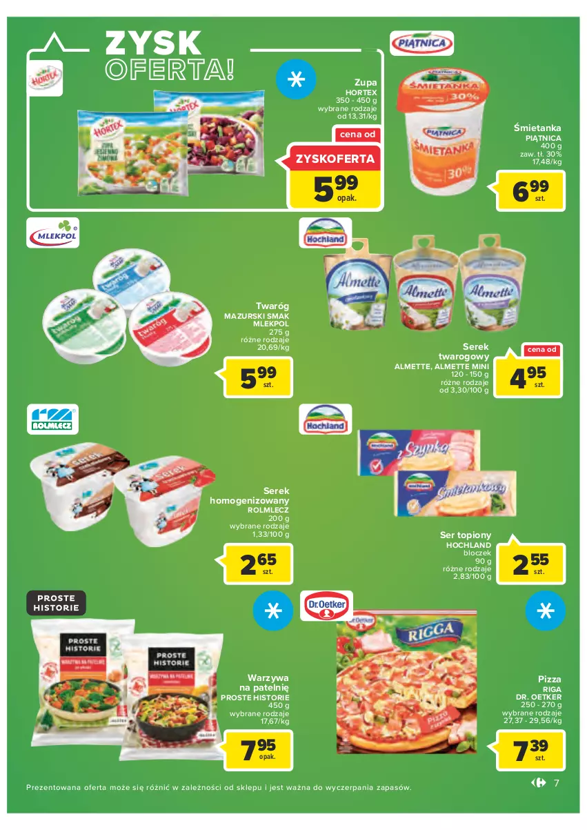 Gazetka promocyjna Carrefour - Gazetka Market - ważna 25.10 do 05.11.2022 - strona 7 - produkty: Almette, Dr. Oetker, Hochland, Hortex, Piątnica, Pizza, Rolmlecz, Ser, Ser topiony, Serek, Serek homogenizowany, Serek twarogowy, Top, Twaróg, Warzywa, Zupa