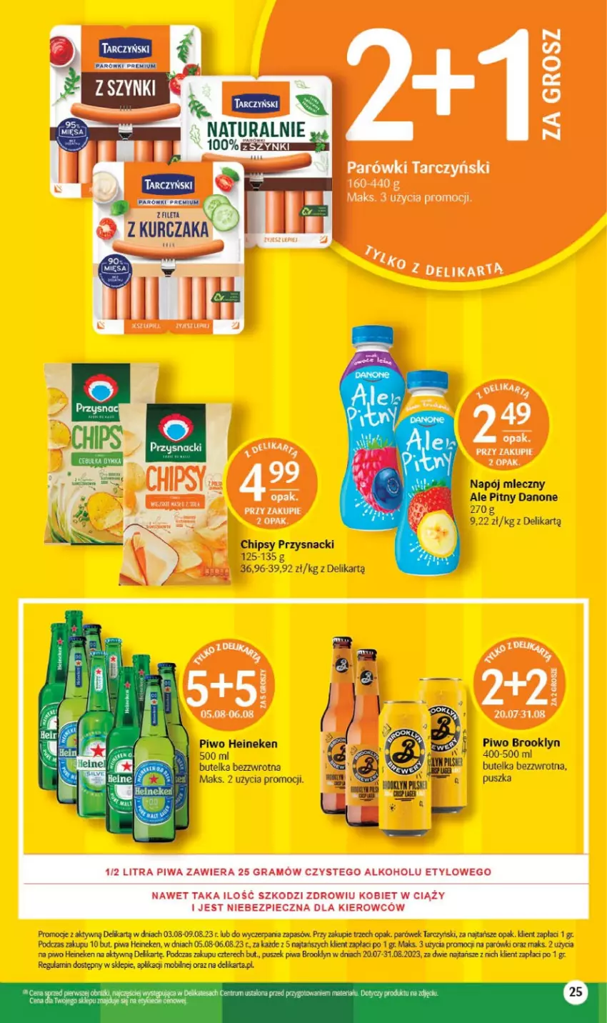 Gazetka promocyjna Delikatesy Centrum - Gazetka DC30 - ważna 03.08 do 09.08.2023 - strona 25 - produkty: Chipsy, Danone, Gra, Heineken, Mobil, Napój, Napój mleczny, Parówki, Piec, Piwa, Piwo, Por, Przysnacki, Tarczyński