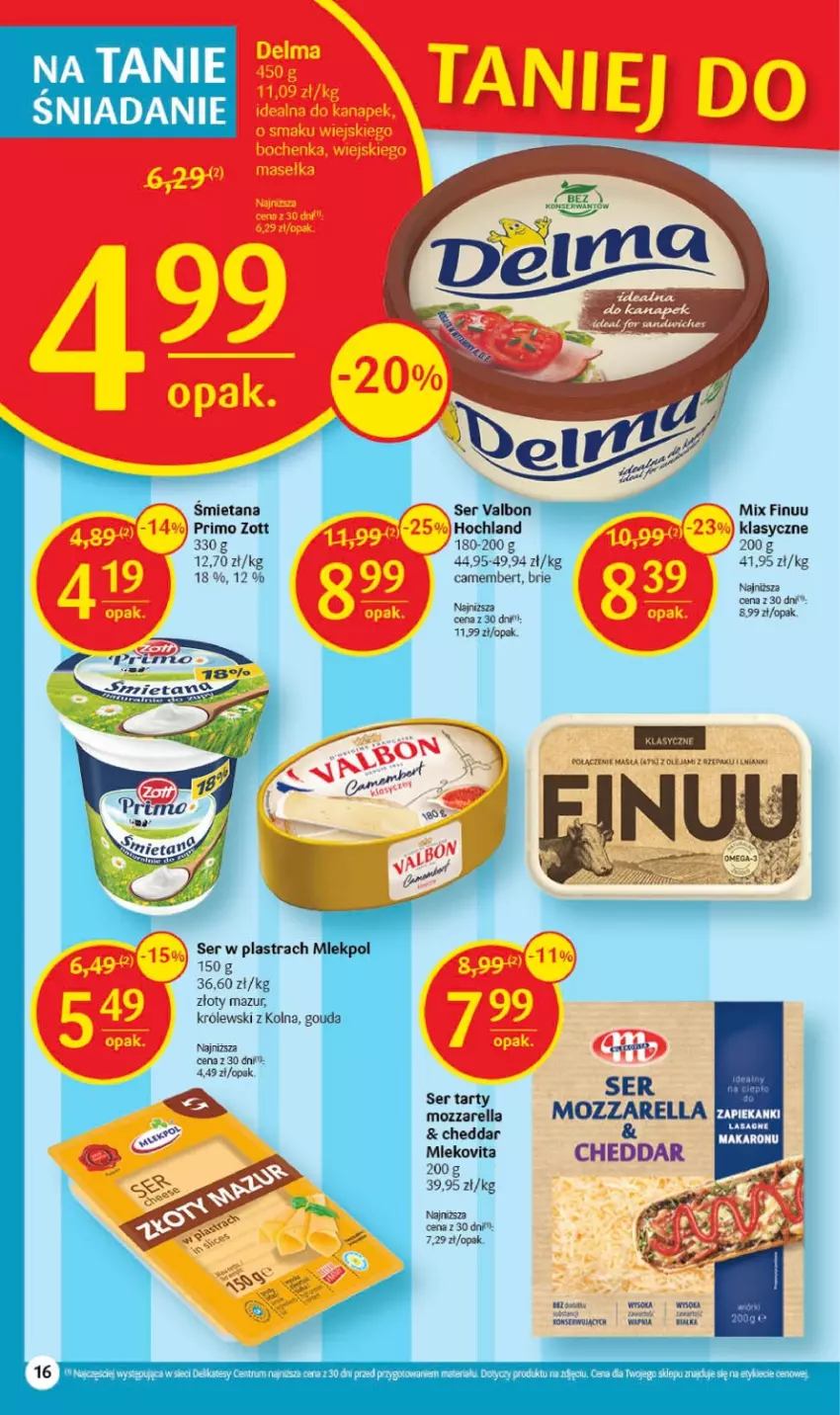 Gazetka promocyjna Delikatesy Centrum - Gazetka DC06 - ważna 09.02 do 15.02.2023 - strona 16 - produkty: Brie, Cheddar, Finuu, Królewski, Miska, Mozzarella, Olej, Rum, Ser, Tera, Złoty Mazur, Zott