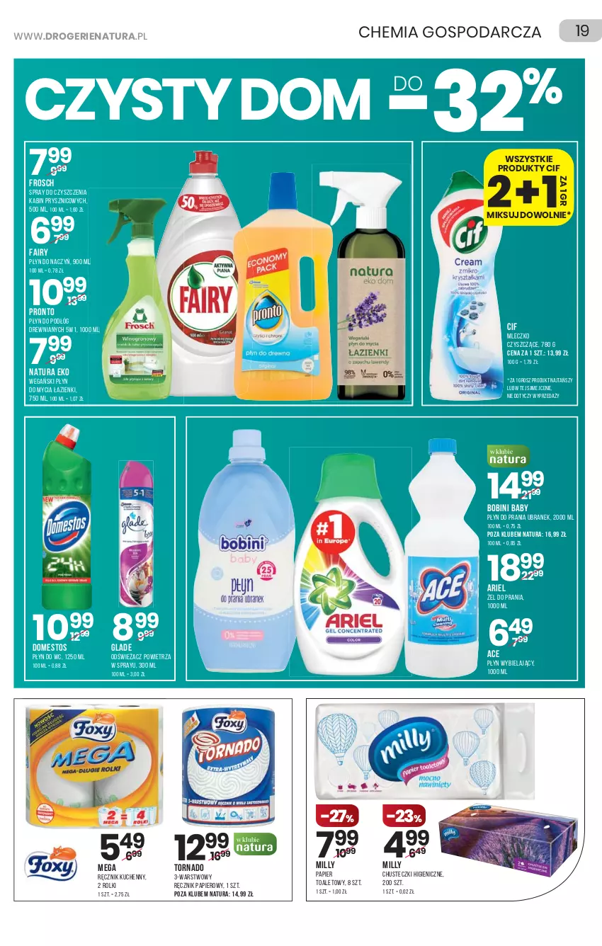 Gazetka promocyjna Drogerie Natura - Gazetka Drogerie Natura - ważna 23.09 do 06.10.2021 - strona 19 - produkty: Ariel, Chusteczki, Cif, Domestos, Fa, Fairy, Frosch, Mleczko, Odświeżacz powietrza, Papier, Papier toaletowy, Płyn do mycia, Płyn do prania, Płyn do wc, Pronto, Ręcznik, Ręcznik kuchenny, Rolki, Spray do czyszczenia