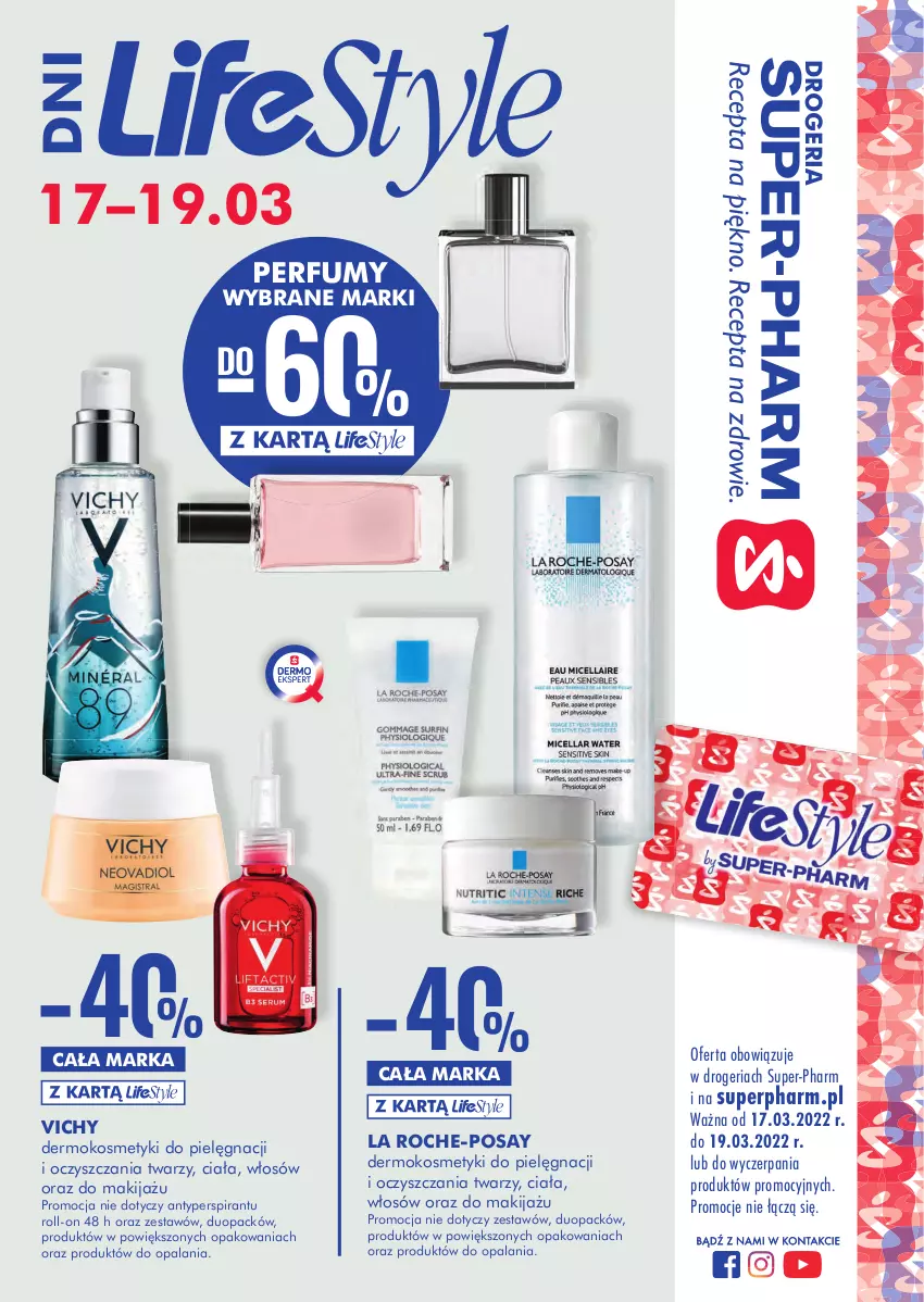 Gazetka promocyjna Super Pharm - Gazetka - ważna 17.03 do 19.03.2022 - strona 1 - produkty: Antyperspirant, Kosmetyki do pielęgnacji, La Roche-Posay, Makijaż, Perfum, Vichy