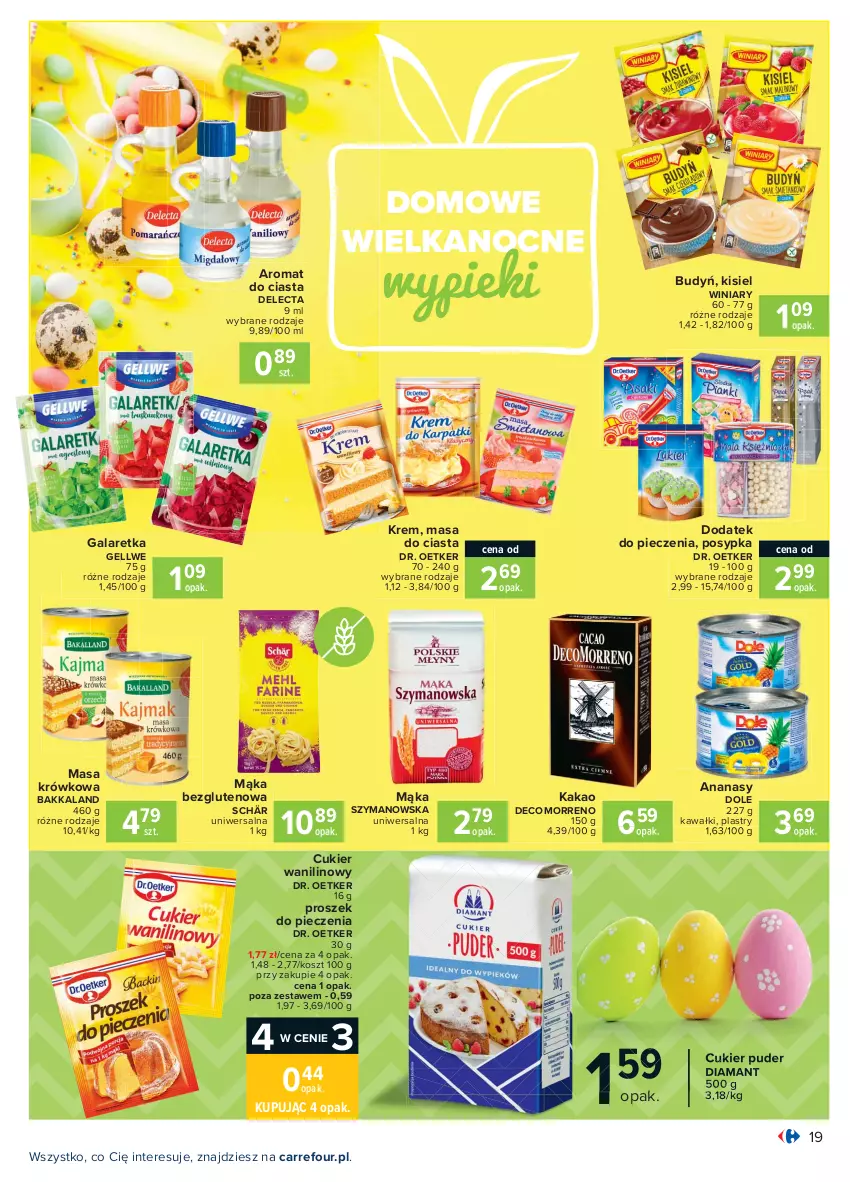 Gazetka promocyjna Carrefour - Gazetka Carrefour - ważna 28.03 do 03.04.2021 - strona 19 - produkty: Ananas, Budyń, Cukier, Cukier puder, Cukier wanilinowy, Delecta, Diamant, Dr. Oetker, Gala, Galaretka, Kakao, Kawa, Kisiel, Kosz, Mąka, Masa krówkowa, Piec, Proszek do pieczenia, Puder, Winiary