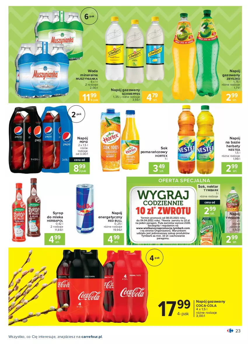 Gazetka promocyjna Carrefour - Gazetka Carrefour - ważna 28.03 do 03.04.2021 - strona 23 - produkty: Coca-Cola, Herbapol, Hortex, Mus, Muszynianka, Napój, Napój energetyczny, Napój gazowany, Nektar, Nestea, Pepsi, Red Bull, Schweppes, Sok, Sok pomarańczowy, Syrop, Tymbark, Woda, Woda mineralna