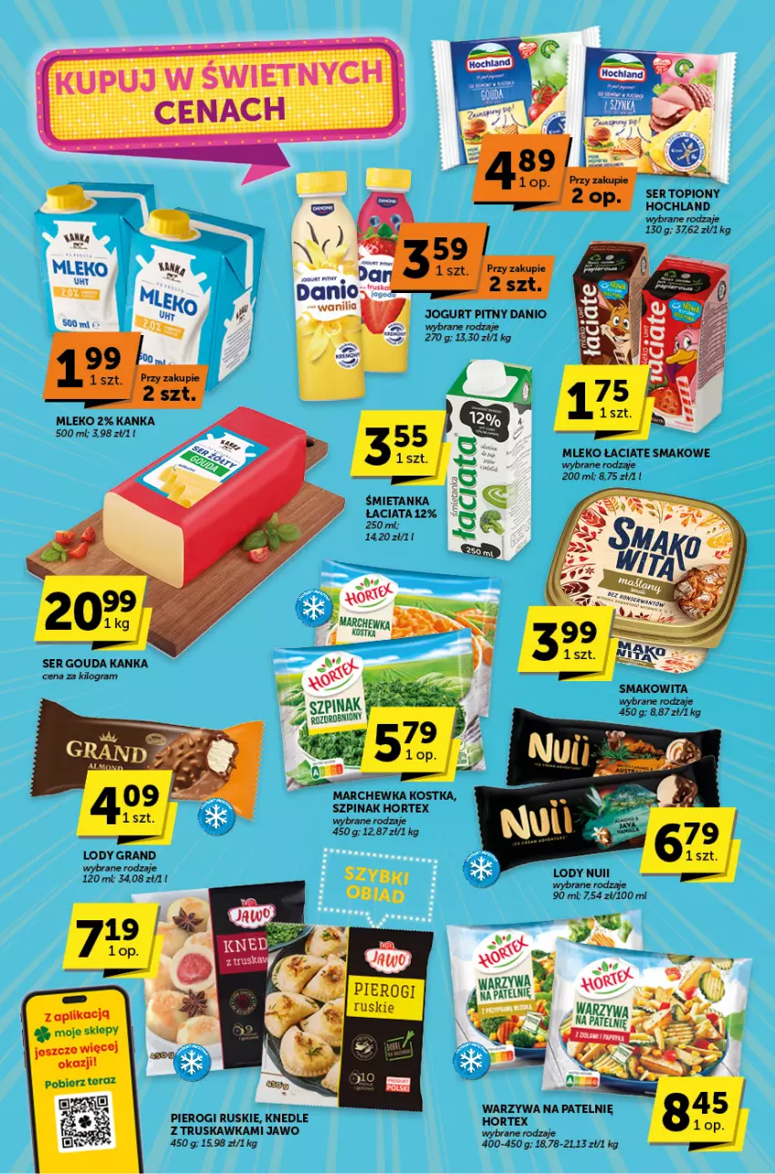 Gazetka promocyjna ABC - ważna 18.04 do 30.04.2024 - strona 4 - produkty: Danio, Gouda, Gra, Hochland, Hortex, Jogurt, Jogurt pitny, Knedle, Lody, Marchewka, Mleko, Pierogi, Ser, Ser topiony, Smakowita, Szpinak, Top, Warzywa