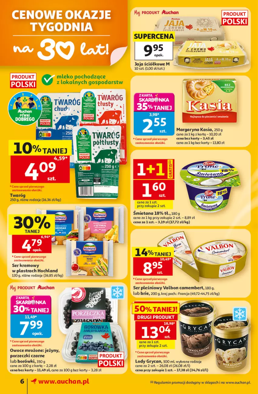 Gazetka promocyjna Auchan - Gazetka 30 Lat Supermarket Auchan - ważna 11.06 do 17.06.2026 - strona 6 - produkty: Brie, Camembert, Gry, Hochland, Ivar, Jaja, Jeżyny, Kasia, Lody, Margaryna, Mleko, Owoce, Por, Porzeczki czarne, Ser, Ser pleśniowy, Twaróg