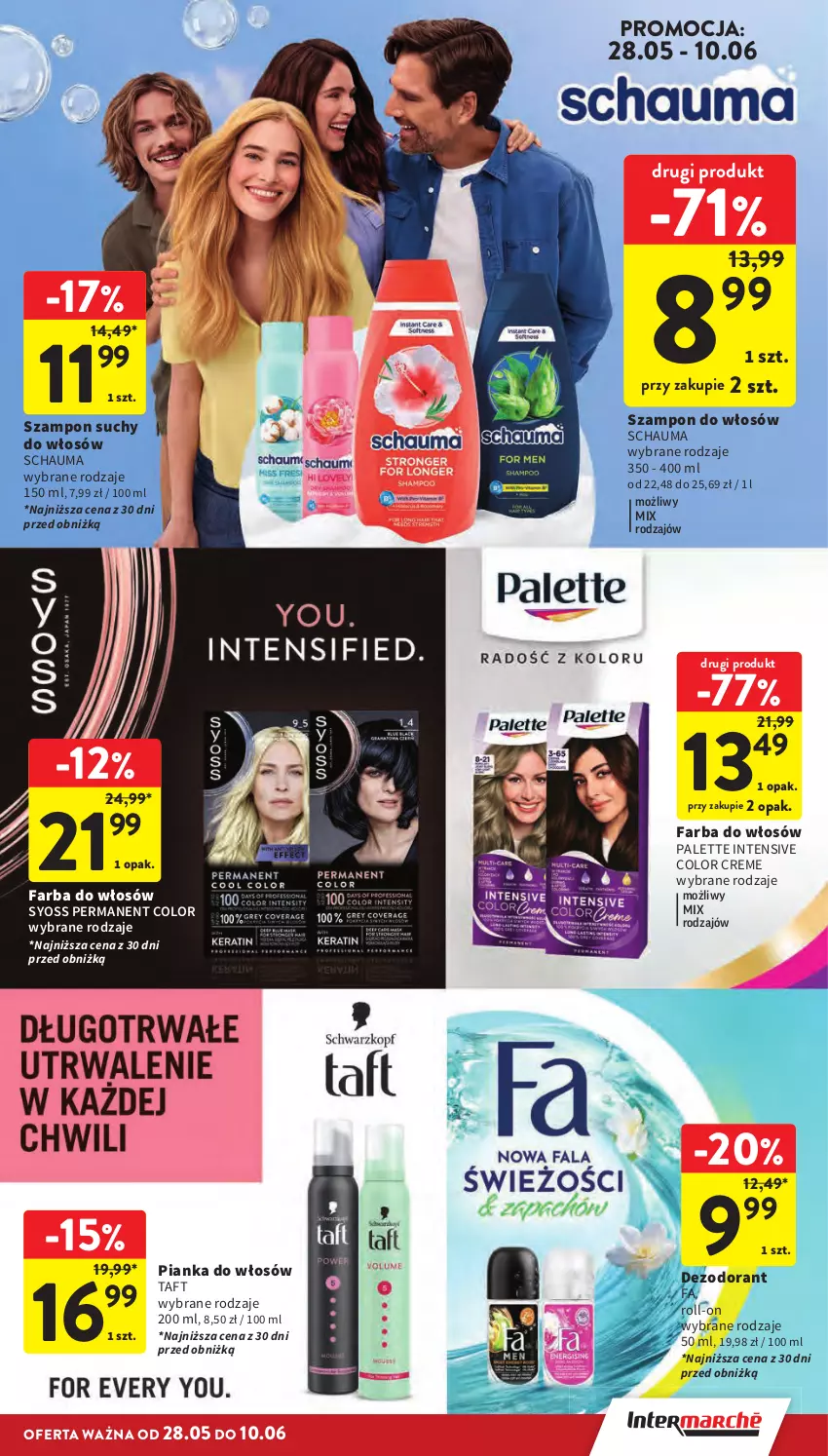 Gazetka promocyjna Intermarche - Gazetka Intermarche - ważna 28.05 do 02.06.2026 - strona 43 - produkty: Color Creme, Dezodorant, Fa, Farba do włosów, Palette, Pianka do włosów, Schauma, Syoss, Szampon, Taft