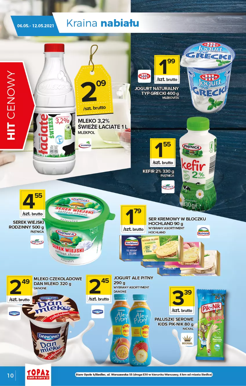 Gazetka promocyjna Topaz - Gazetka - ważna 06.05 do 12.05.2021 - strona 10 - produkty: Danone, Hochland, Jogurt, Jogurt naturalny, Kefir, Mleko, Mlekovita, Piątnica, Ser, Serek, Serek wiejski