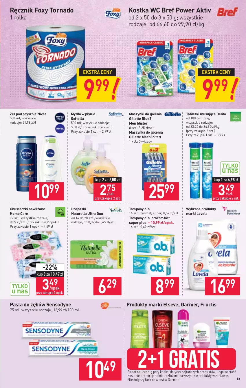 Gazetka promocyjna Stokrotka - Supermarket - ważna 19.08 do 25.08.2021 - strona 13 - produkty: Bref, Chusteczki, Elseve, Fa, Foxy, Fructis, Garnier, Gillette, Gra, Lovela, Mach3, Maszynka, Maszynka do golenia, Mus, Mydło, Mydło w płynie, Naturell, Naturella, Nivea, O.B., Pasta do zębów, Podpaski, Por, Ręcznik, Sensodyne, Szynka, Tablet, Tabletki musujące, Tampony